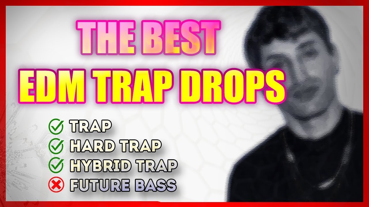 TOP 25 BEST HYBRID / TRAP DROPS