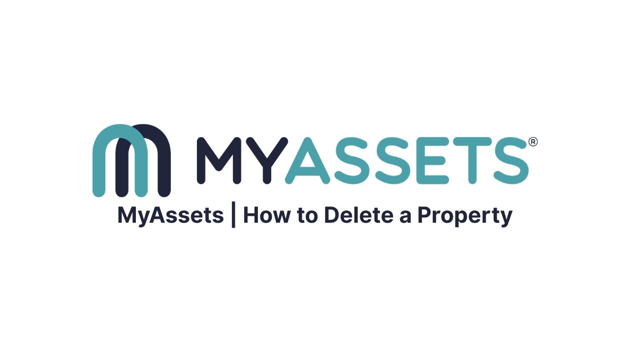 MyAssets | How to Delete a Property