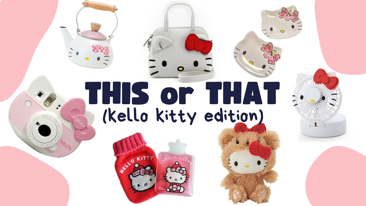 THIS or THAT [Hello Kitty Edition]