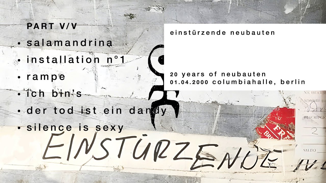EINSTÜRZENDE NEUBAUTEN • 20 Years of Neubauten • live in Berlin | 2000 • PART V/V • ᴙᴇᴍᴀᴤᴛᴇᴙᴇᴅ