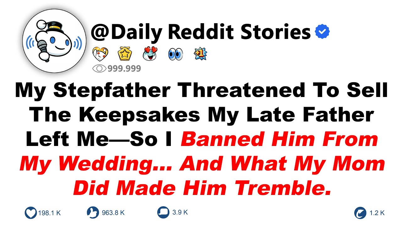 My Stepfather Threatened To Sell The Keepsakes My Late Father Left Me—So I Banned Him From My...