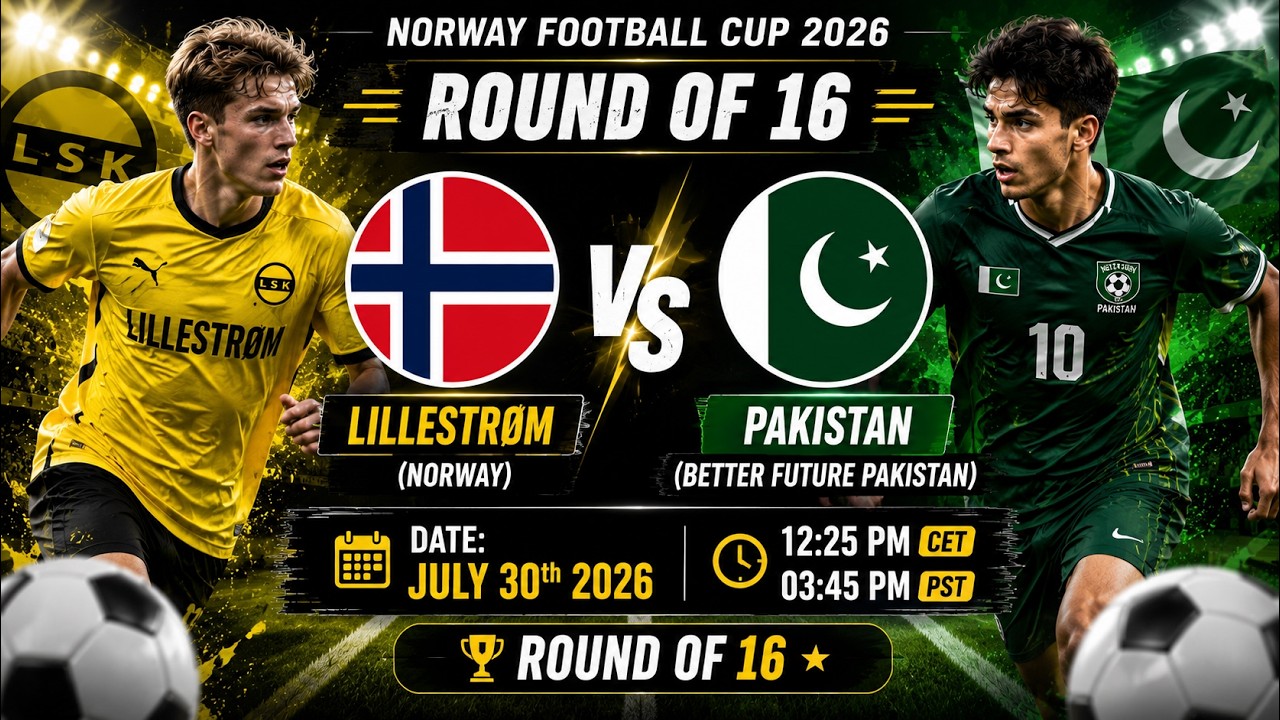 GROUP of 16 | LILLESTR&Oslash;M vs PAKISTAN | Norway Cup Football 2026 LIVE | Boys 30-07-2026 | 2K