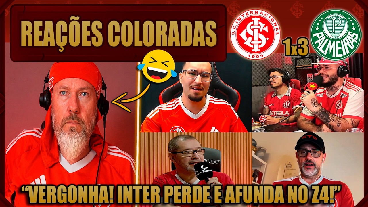 REAÇÕES dos COLORADOS - INTERNACIONAL 1x3 PALMEIRAS - BRASILEIRÃO 2026 - VAMOS RIR DO INTER!