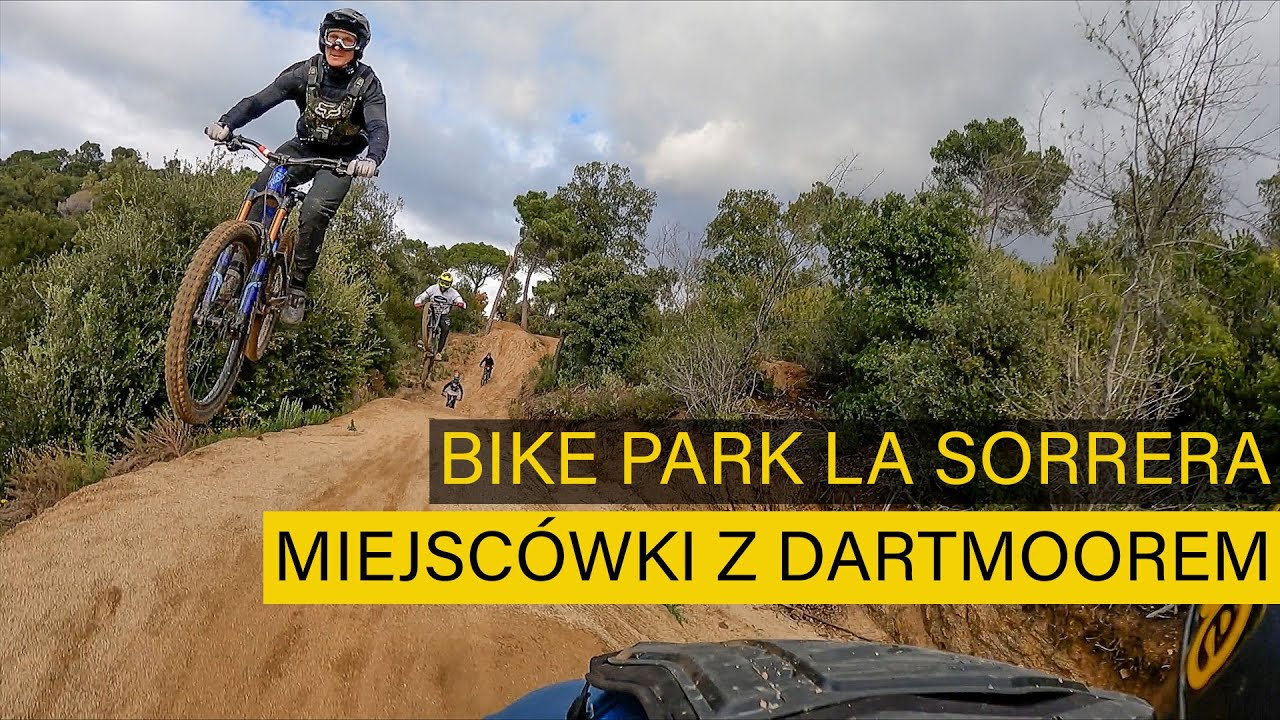 La Sorrera Bikepark BCN - Miejscówki z Dartmoorem
