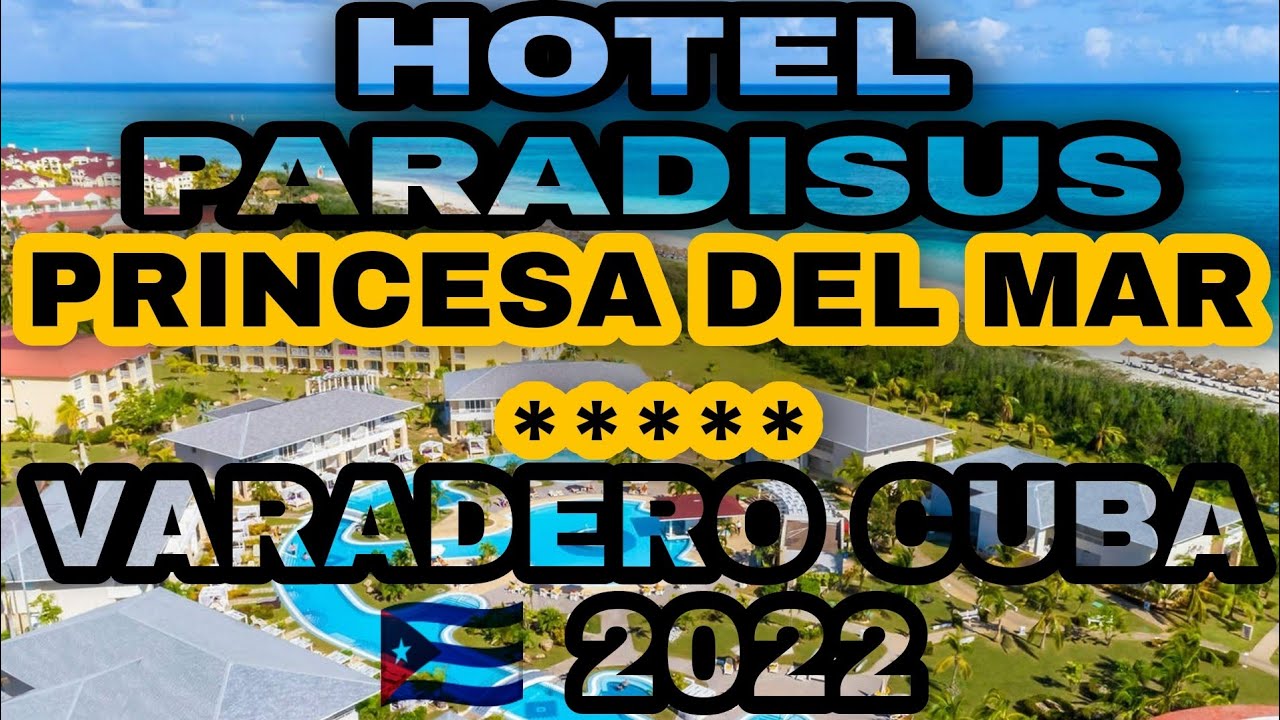 #PARADISUS #PRINCESA #DEL #MAR RESORT & SPA #VARADERO #CUBA🇨🇺 🤗