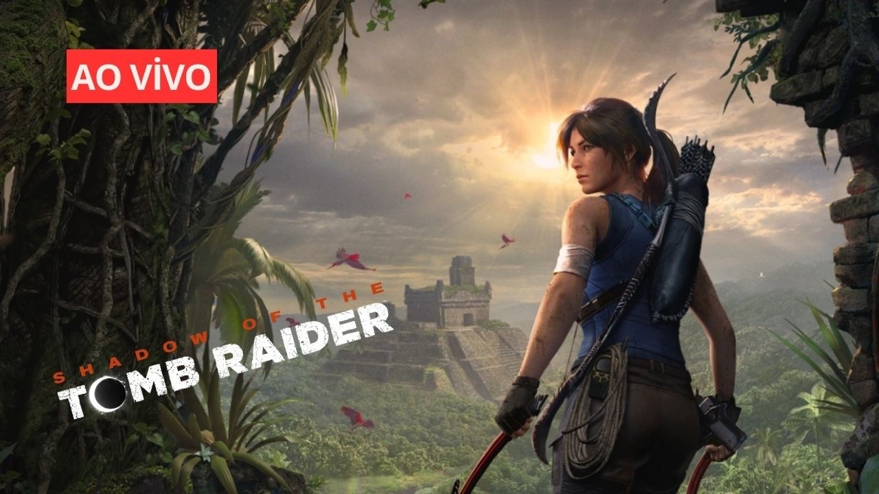AO VIVO – Shadow Of The Tomb Raider | O Início da Lenda Lara Croft - 3° Parte!
