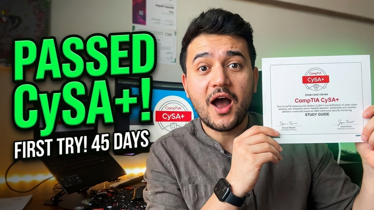 How I Passed CompTIA CySA+ on My First Attempt