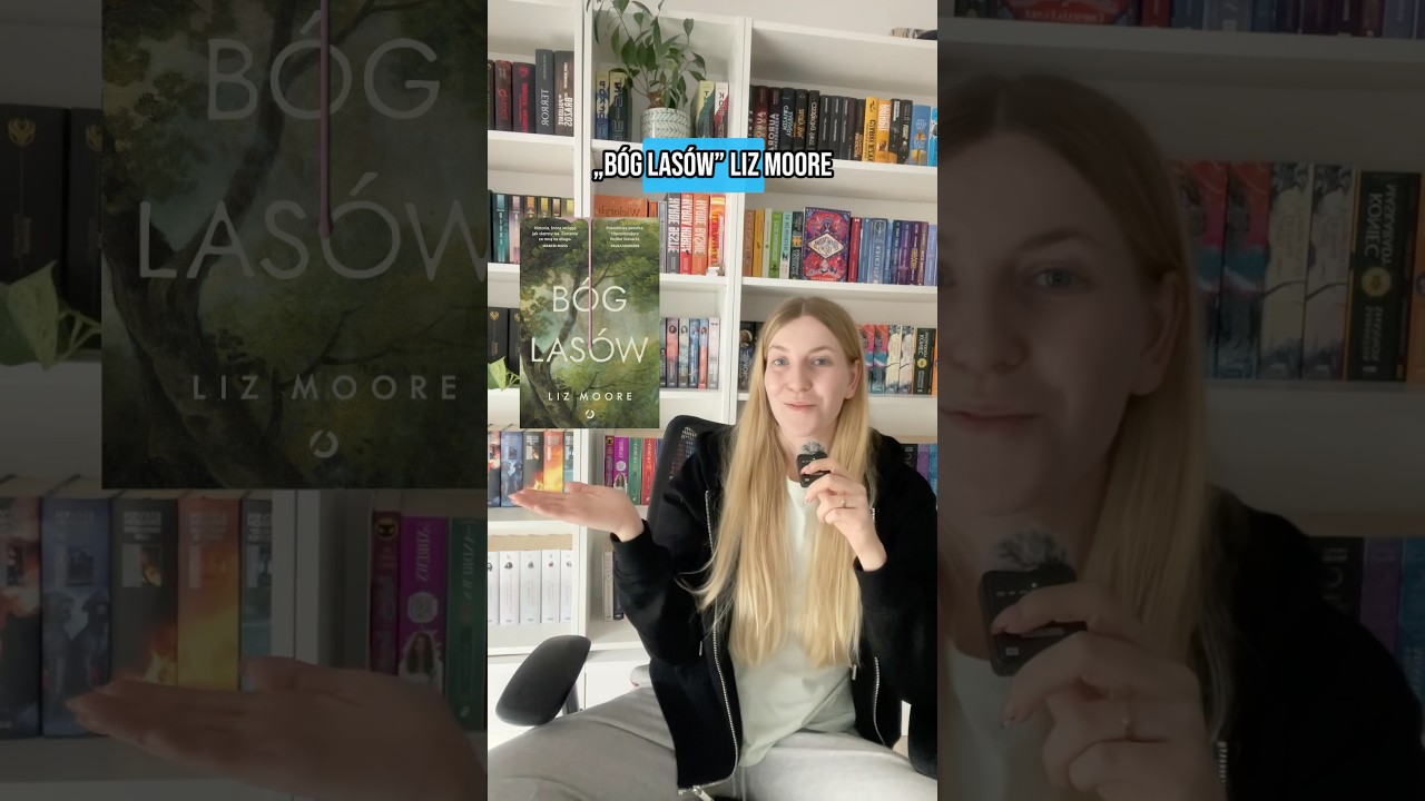 &bdquo;B&oacute;g las&oacute;w&rdquo; Liz Moore, czyli dlaczego tak rzadko sięgam po kryminały