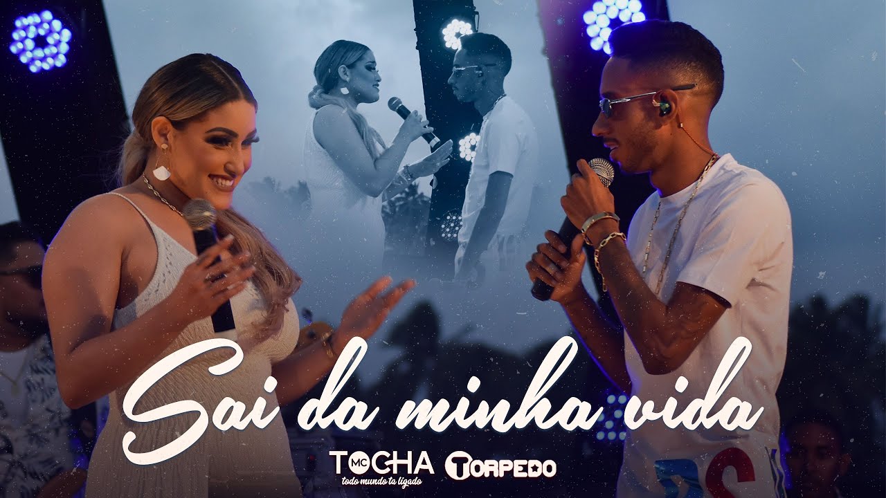 Mc Tocha feat Banda Torpedo - Sai da minha vida (DVD 2020)