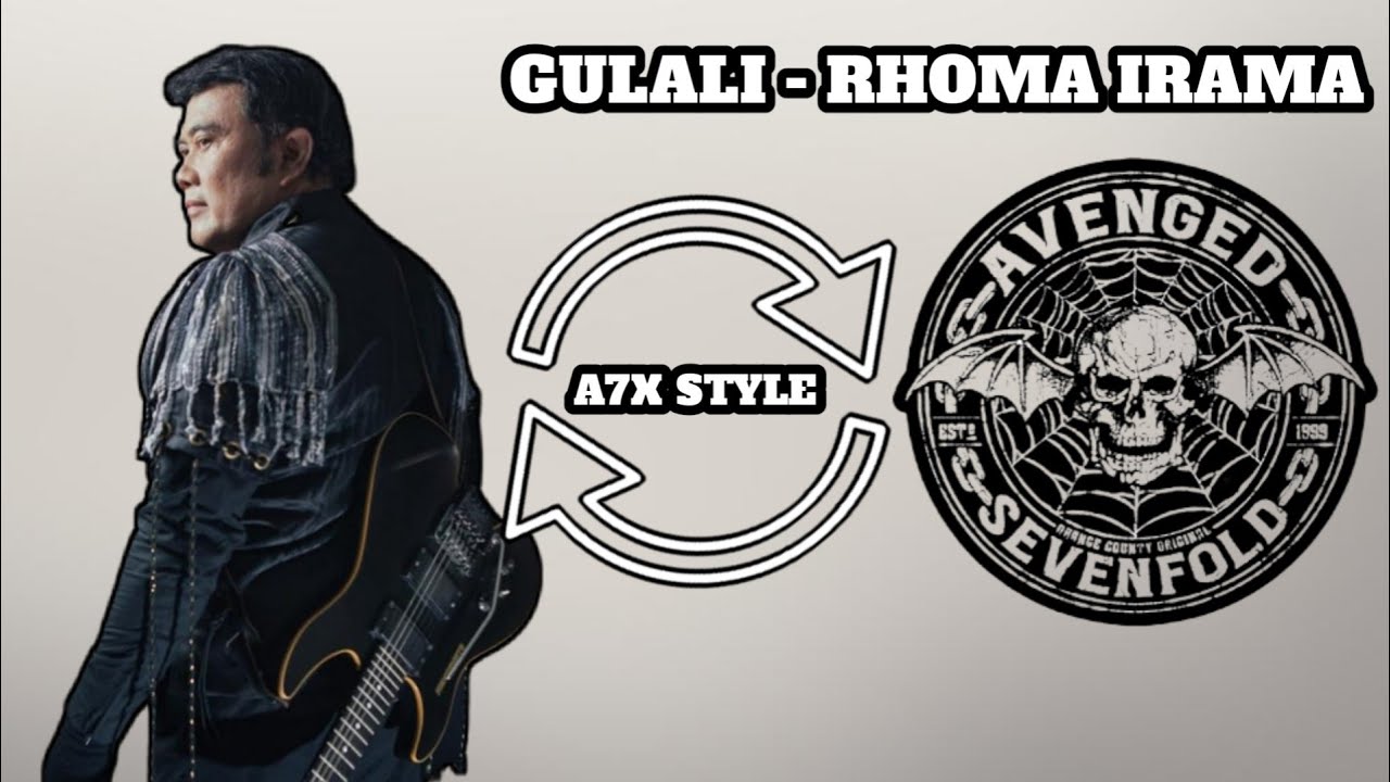 RHOMA IRAMA - GULALI (COVER - A7X STYLE)