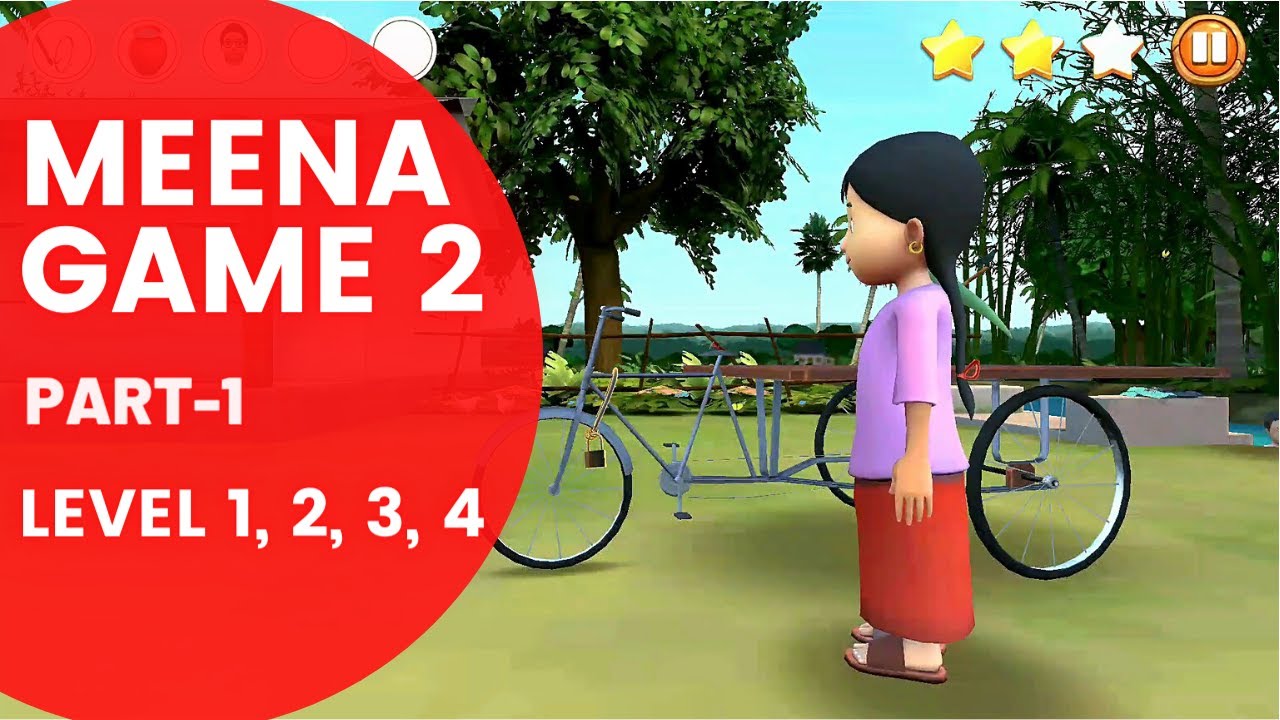 Meena Game 2 All Levels - Part 1 (Level 1, 2, 3, 4)