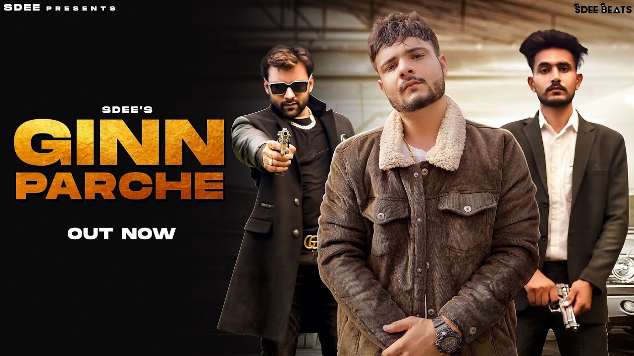 Ginn Parche (Official Video) SDEE | Minta Isopuria | New Haryanvi Songs 2021