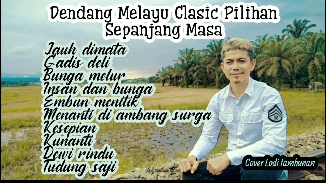 Dendang Melayu Clasic Pilihan Sepanjang masa.