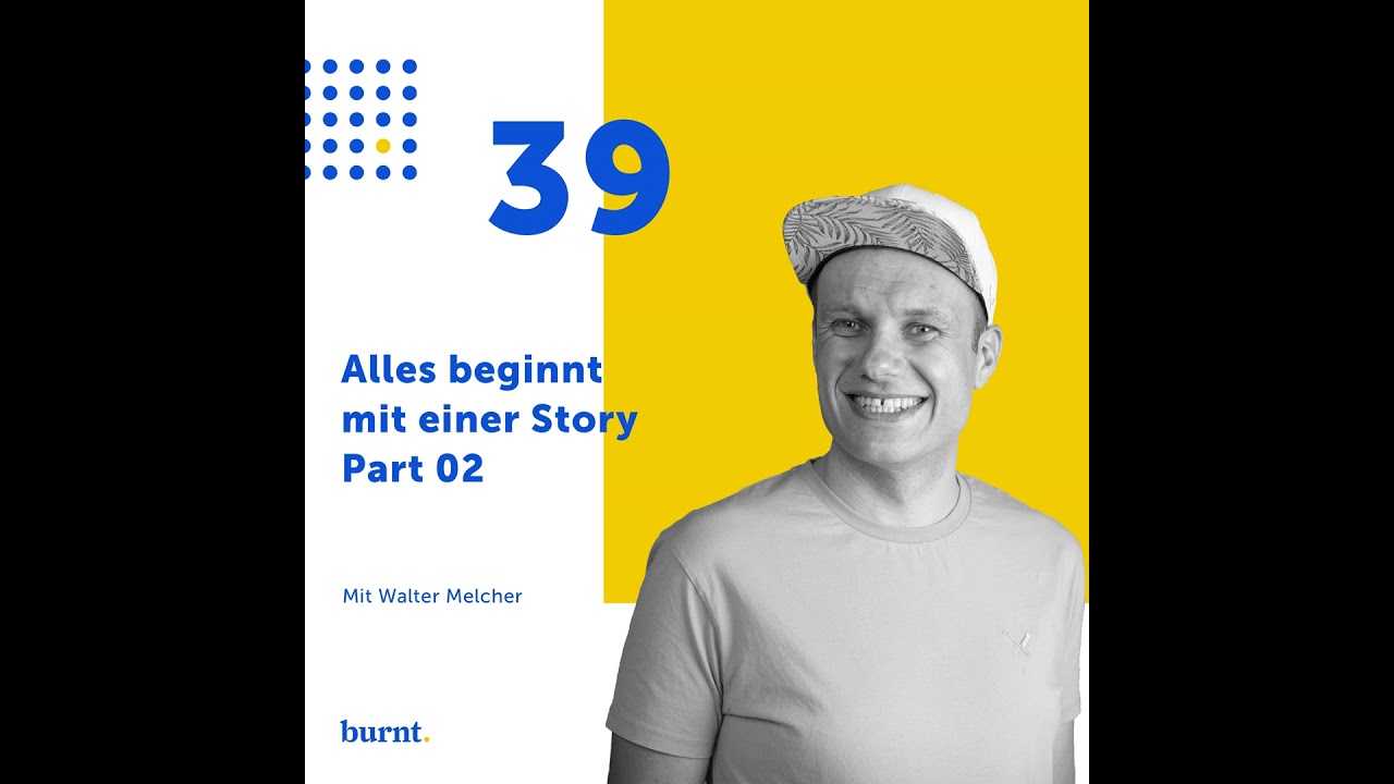 Alles beginnt mit einer Story - Part 02