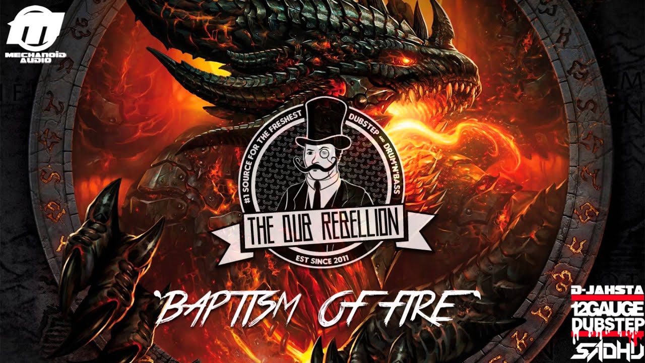 [Dubstep] D-Jahsta, 12GAUGE & Sadhu - Baptism Of Fire