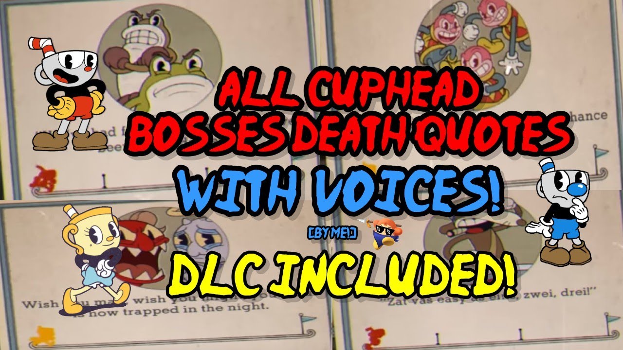 All Cuphead Boss Death Quotes With Voices [By Me...] DLC Included!