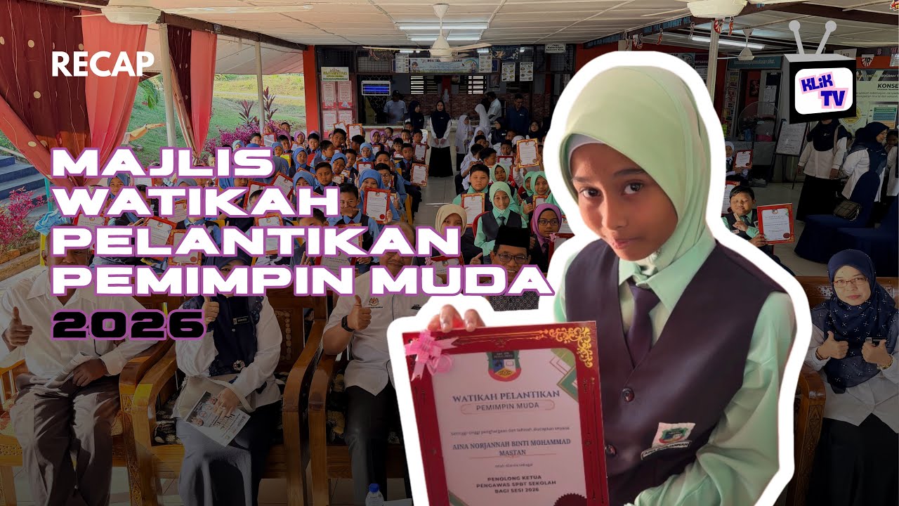 [RECAP] MAJLIS WATIKAH PELANTIKAN PEMIMPIN MUDA SEKOLAH SK KUALA LINGGI 2026