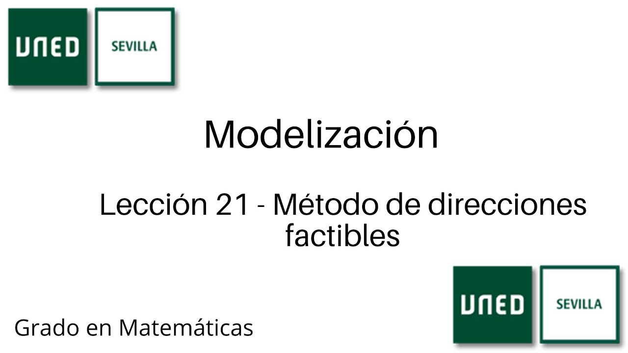 Lección 21 - Método de direcciones factibles | Modelización | UNED