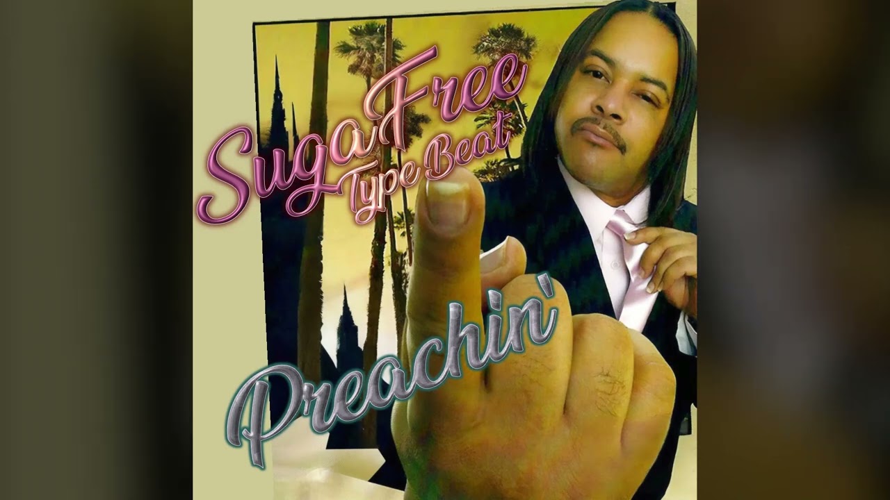 Suga Free x West Coast Type Beat - Preachin'