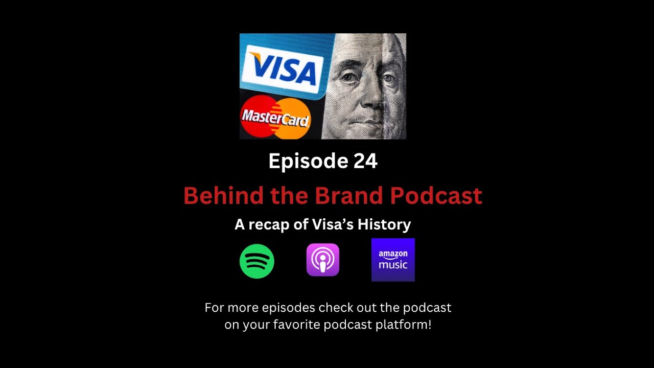 #24 Behind the Brand podcast - A recap of Visa's history