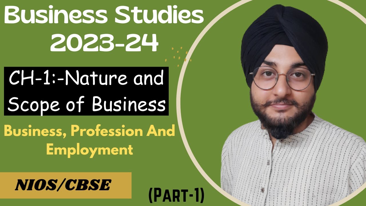 Ch-1:Nature and Scope of Business||Introduction to Business||Business Studies||NIOS||(Part-1)