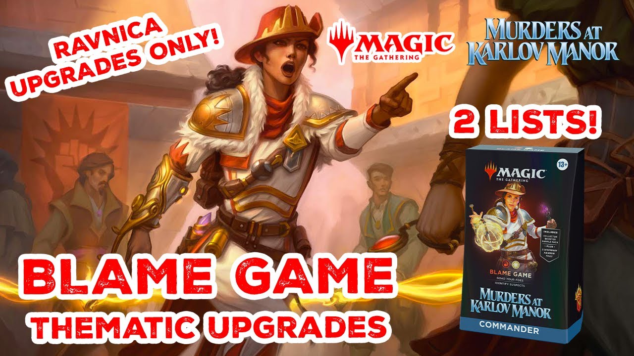 THEMATIC UPGRADES - BLAME GAME - #MTGKarlov Precon Deck