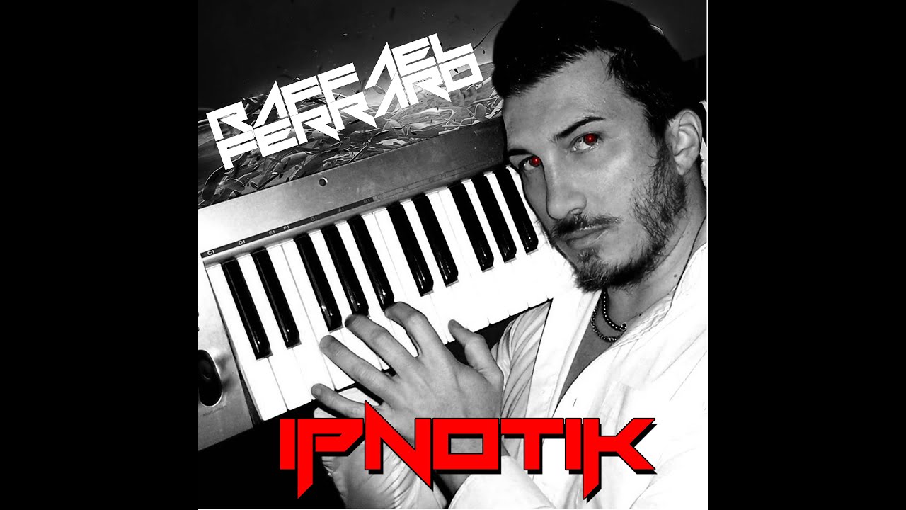 Raffael Ferraro - Ipnotik