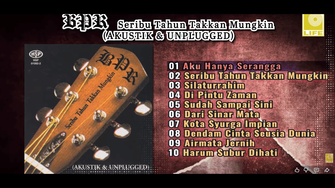BPR Seribu Tahun Takkan Mungkin (Akustik & Unplugged)
