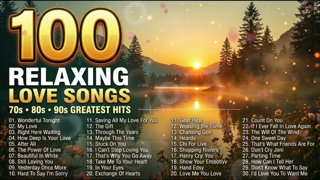 BEST TOP 100 ROMANTIC LOVE SONGS ❤️ 70s 80s 90s GREATEST HITS | Best Oldies For Beautiful Memories