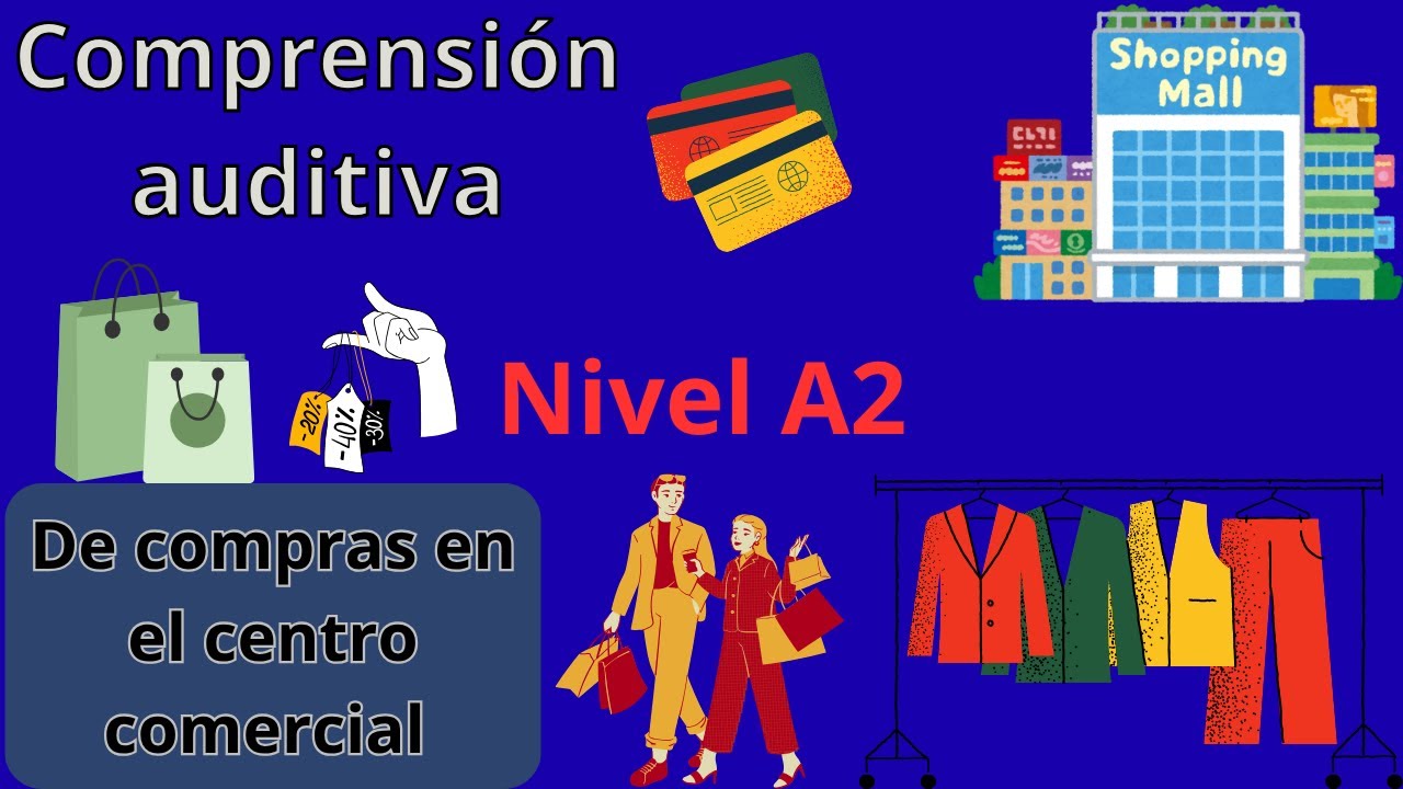 🎧COMPRENSIÓN AUDITIVA🎧-A2 (Listening) AUDIO. De Compras en el Centro Comercial