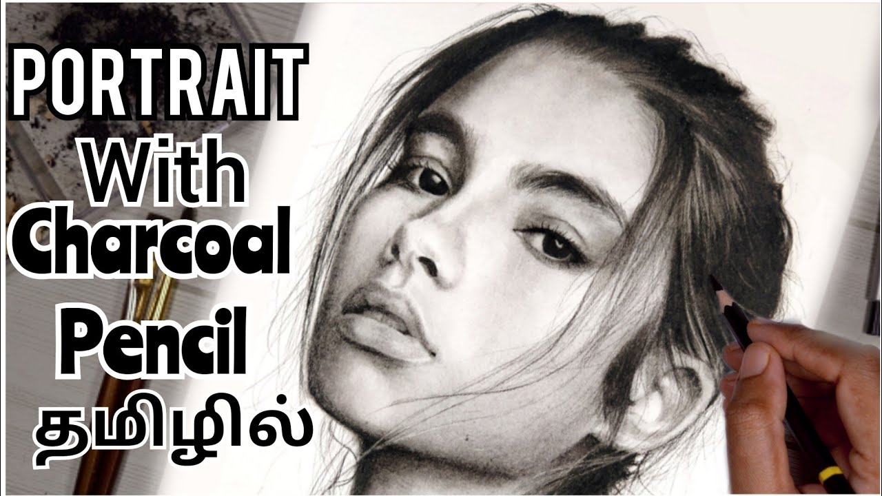 CHARCOAL pencil portraits | HOW TO USE CHARCOAL PENCIL tamil | portrait with charcoal தமிழ்