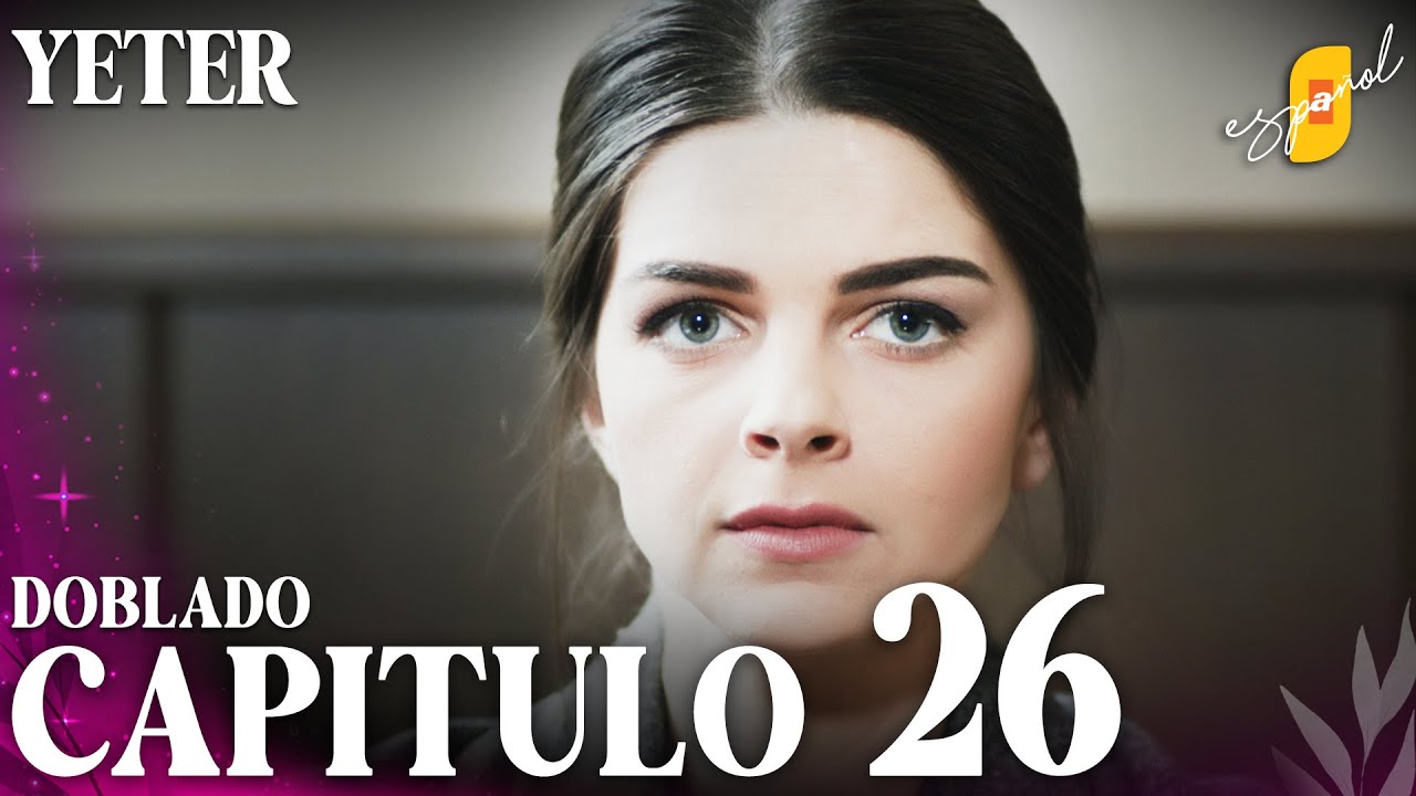 Yeter Capítulo 26