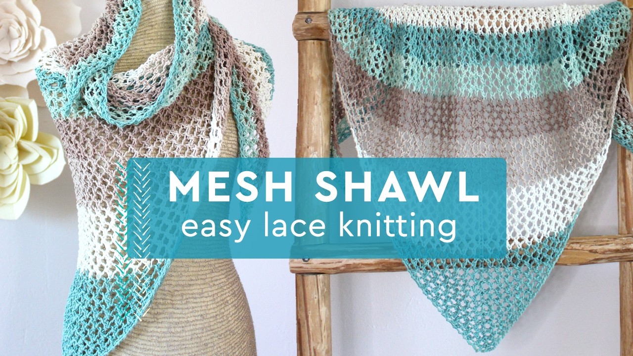 Mesh Shawl: Easy Lace Knitting Pattern