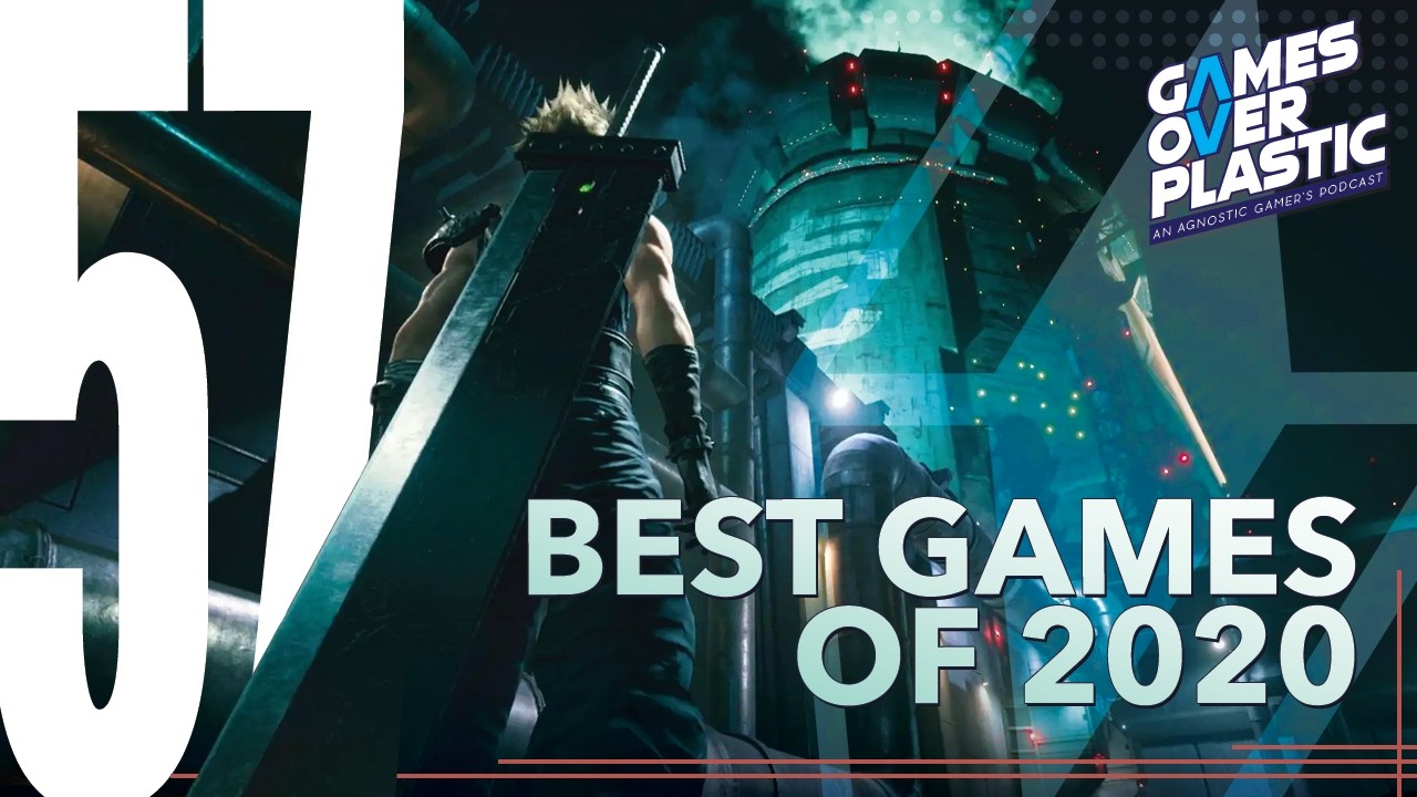 We Discuss the Best Games Released in 2020 | Games Over Plastic 57