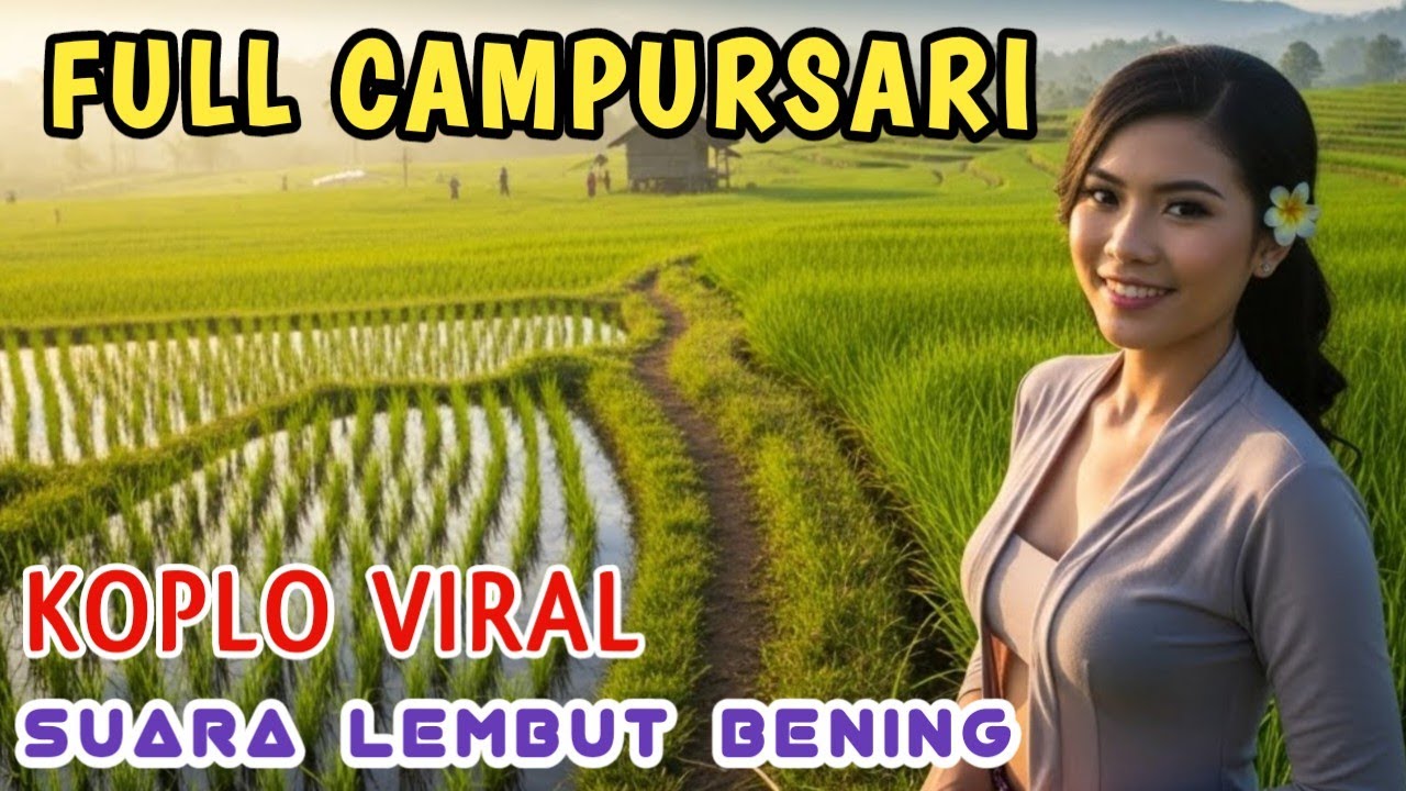 1 JAM FULL CAMPURSARI KOPLO VIRAL 2026 | CAMPURSARI JAWA FULL BASS – sUARA LEMBUT BENING