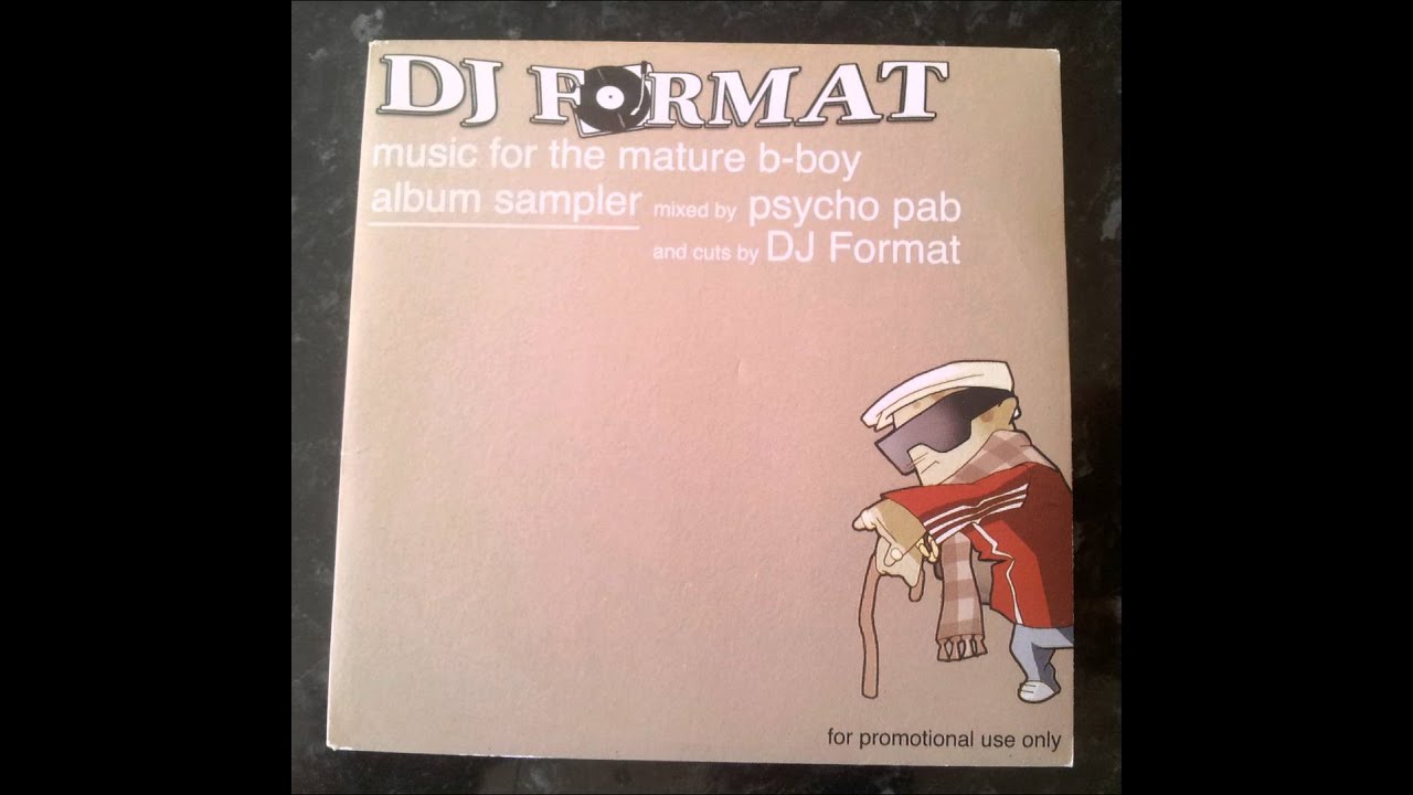 DJ Format - Music For The Mature B Boy - Album Sampler Mix