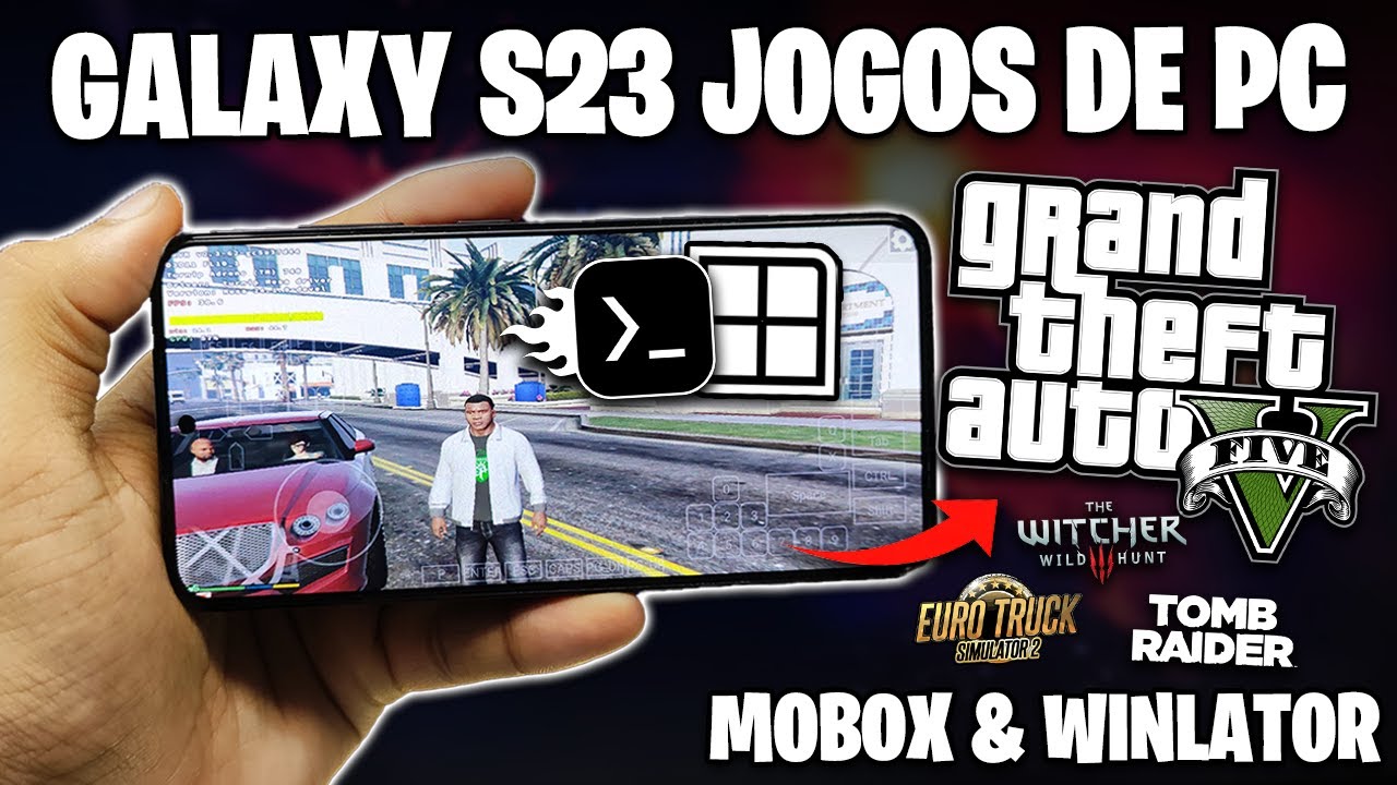 GALAXY S23 contra JOGOS DE PC! | Galaxy S23 rodando GTA 5 no MOBOX! | Galaxy S23 Mobox PC Emulator