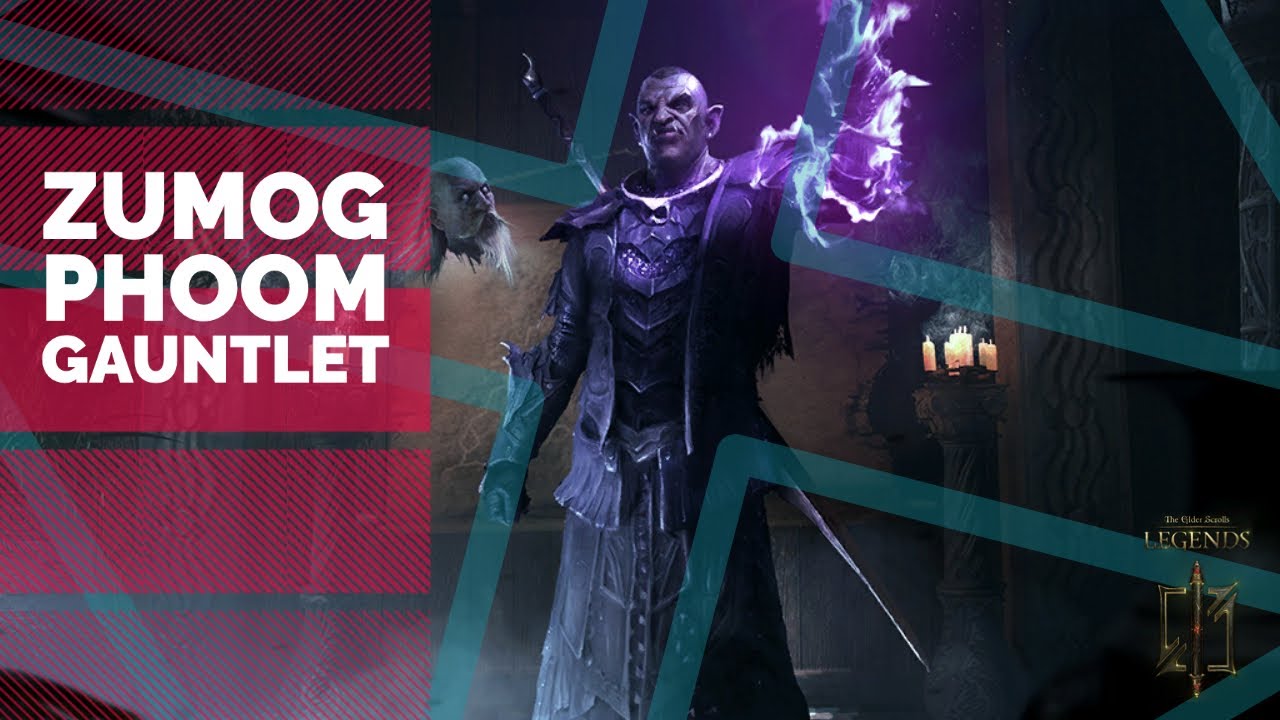 The Elder Scrolls Legends | Zumog Phoom Gauntlet