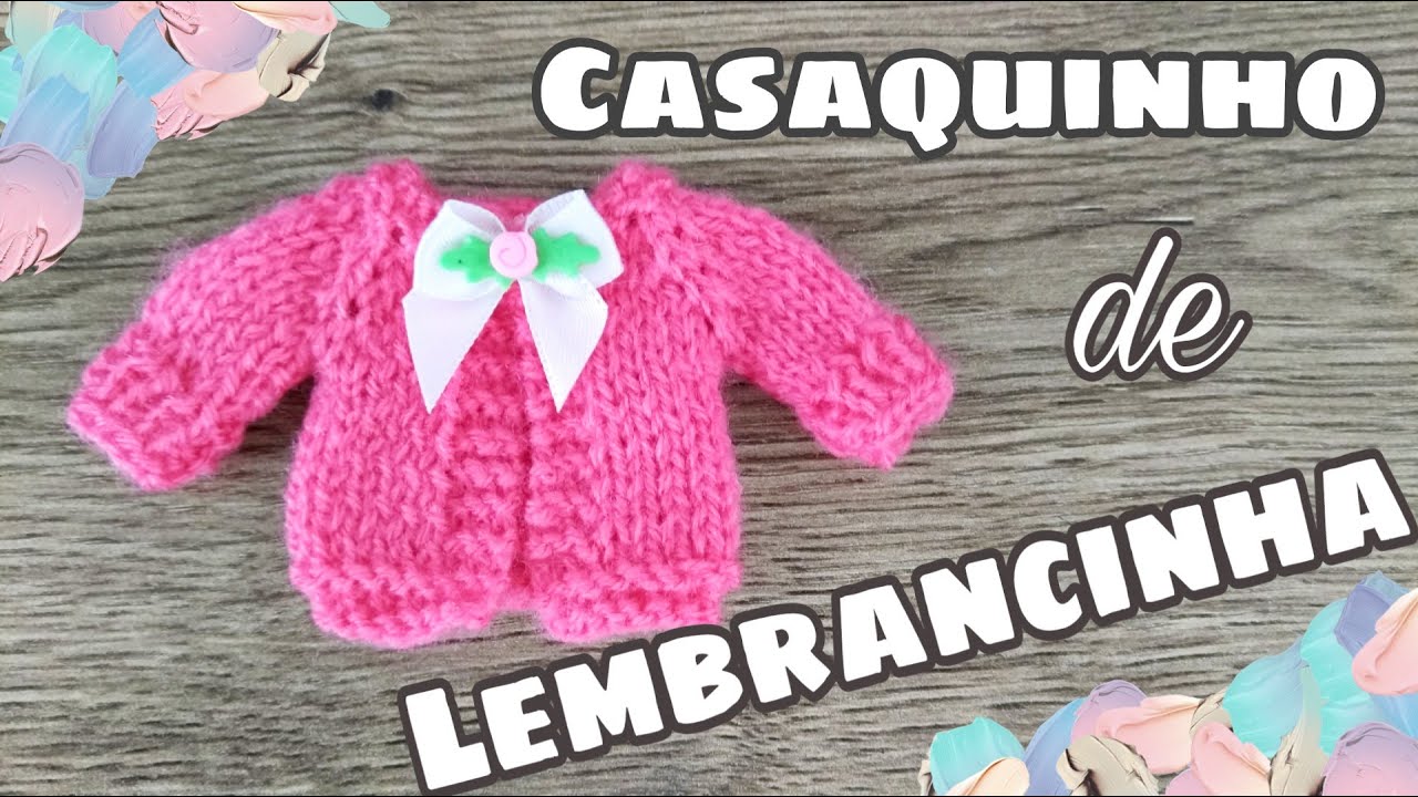 Casaquinho Lembrancinha de Bebê | Ana Alves