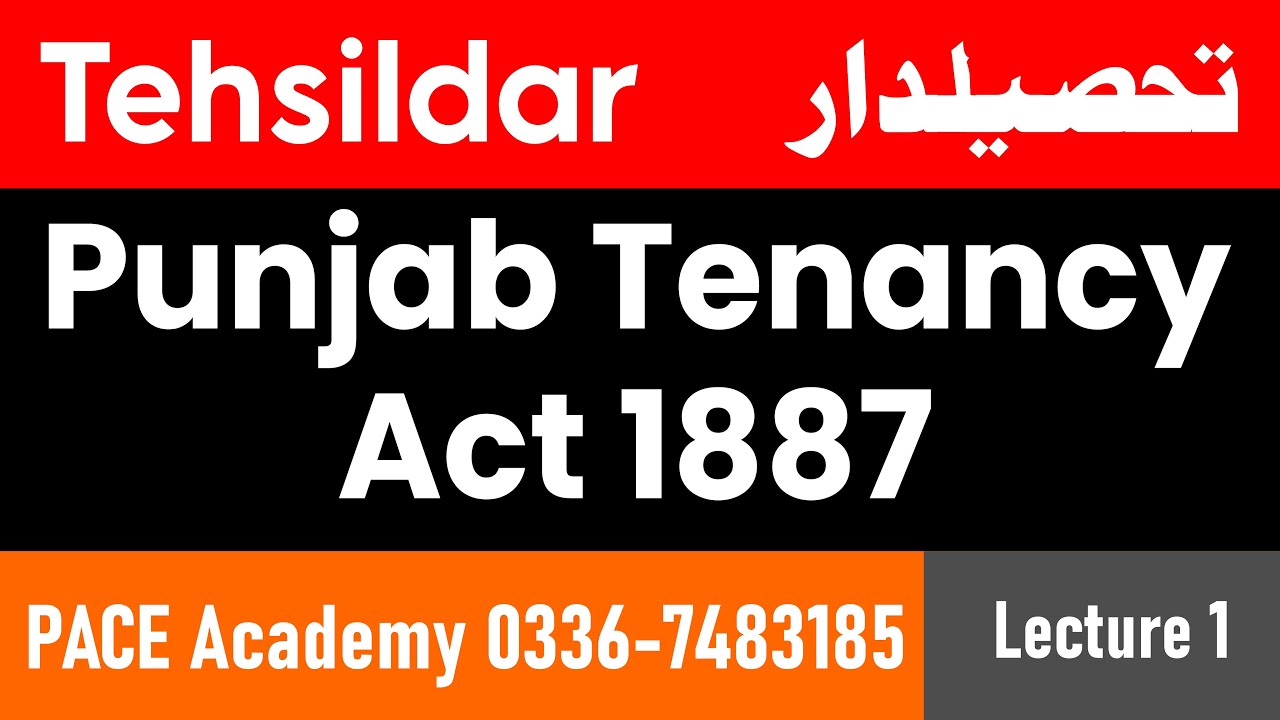 The Punjab Tenancy Act Lecture 1 | Tehsildar Phase-2 Preparation