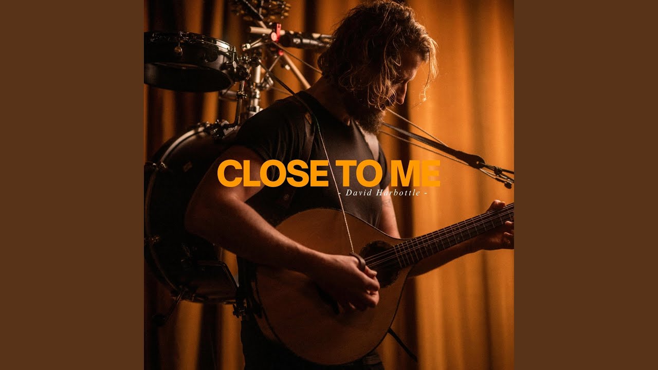Close To Me