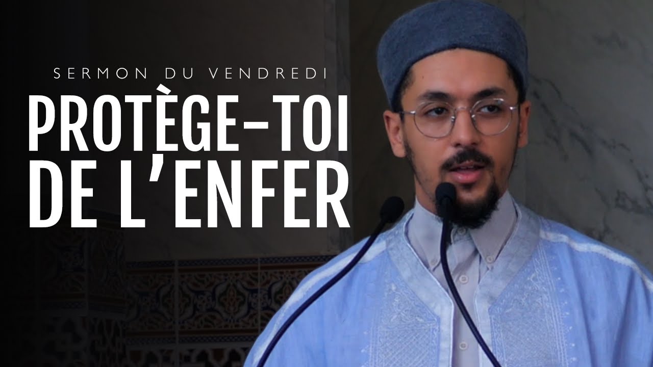 Protège-toi de l'Enfer - Sermon du vendredi