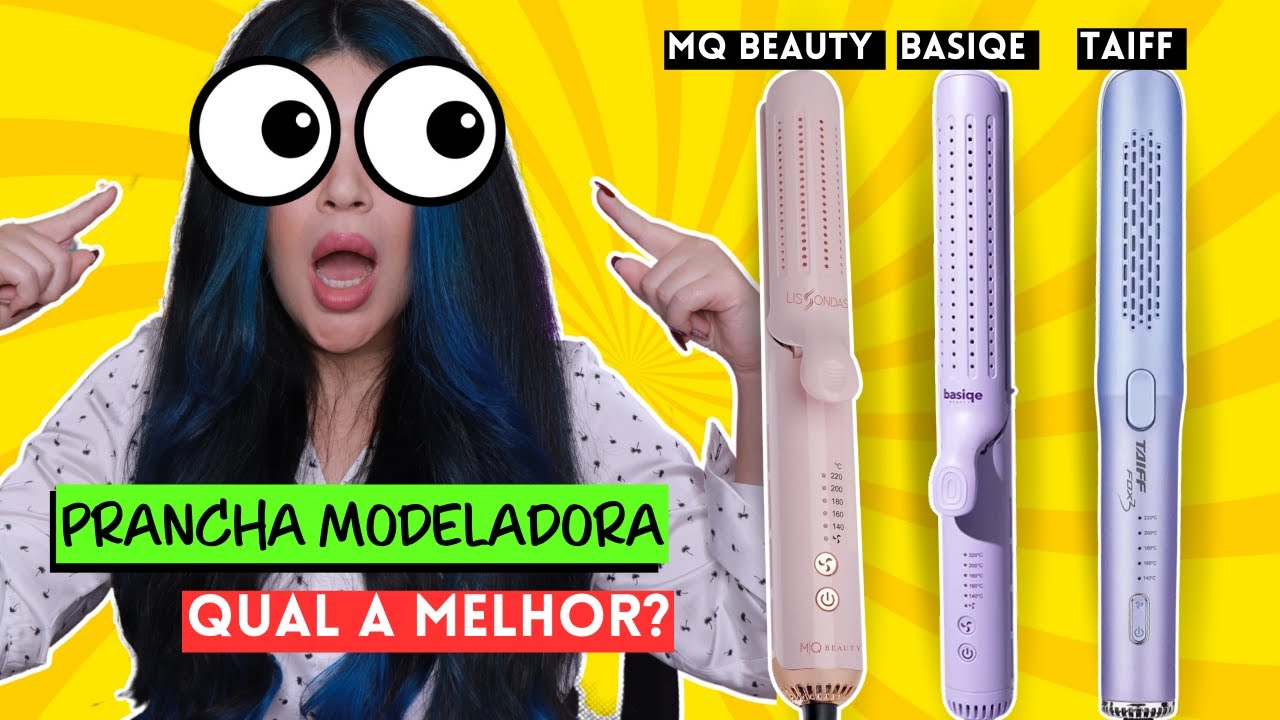 💛 PRANCHA MODELADORA: QUAL A MELHOR? [MQ Beauty LissOndas, Basiqe Duo Max e Taiff Fox 3]
