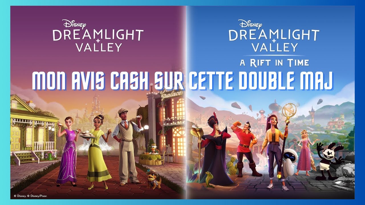 MON AVIS CASH SUR LA DOUBLE MAJ DAPPER DELIGHTS, DISNEY DREAMLIGHT VALLEY