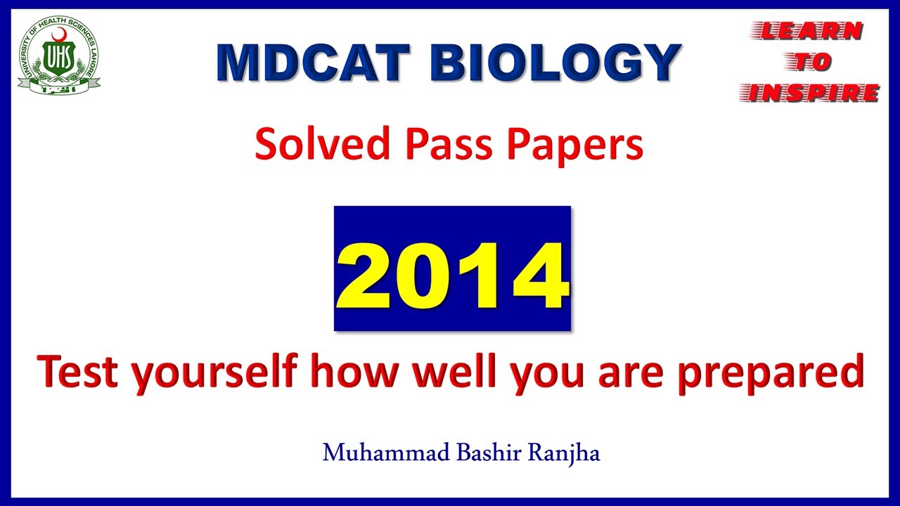 MDCAT Biology Solved Paper 2014#MDCATBioMCQS, #XIBioMcqsLti, #XIIBioMcqsLti, #Learntoinspire,