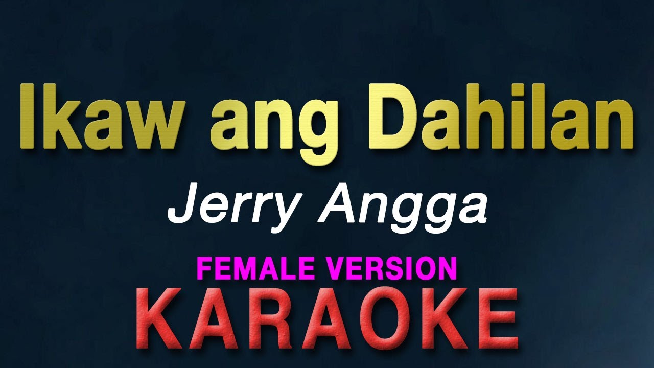 Ikaw ang Dahilan - Jerry Angga 