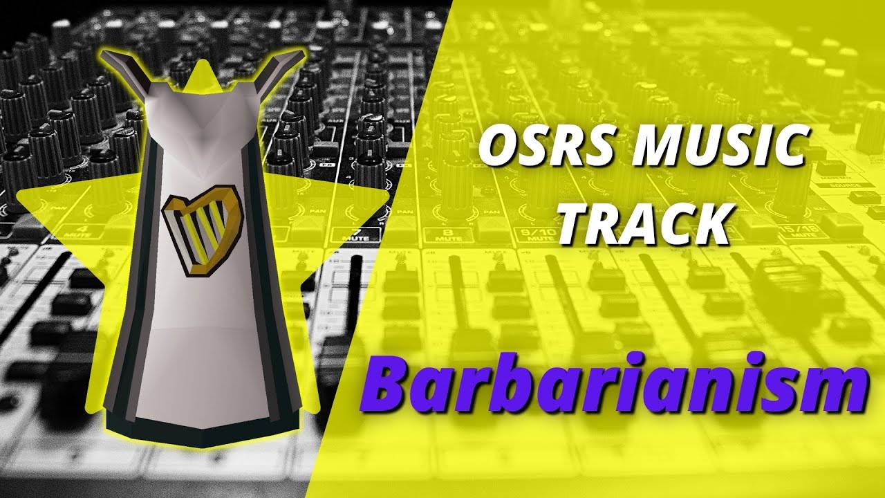OSRS Music Tracks | Barbarianism