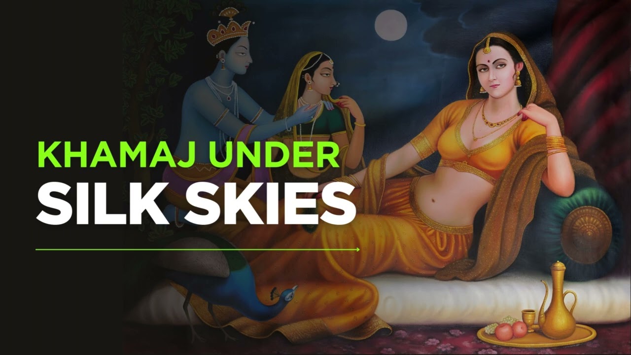 Khamaj Under Silk Skies | Indian Classical Raga Khamaj Music for Night Romance