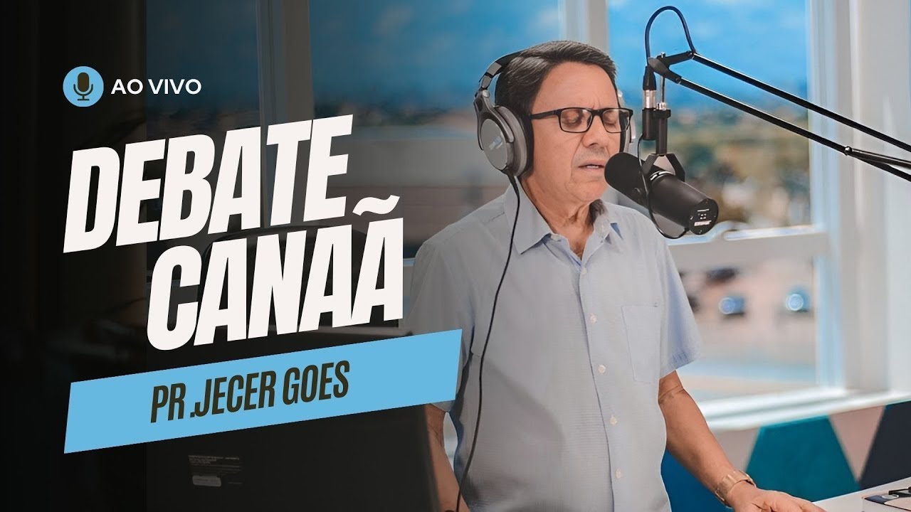DEBATE CANAÃ- PR. JECER GOES - 11/02/2026