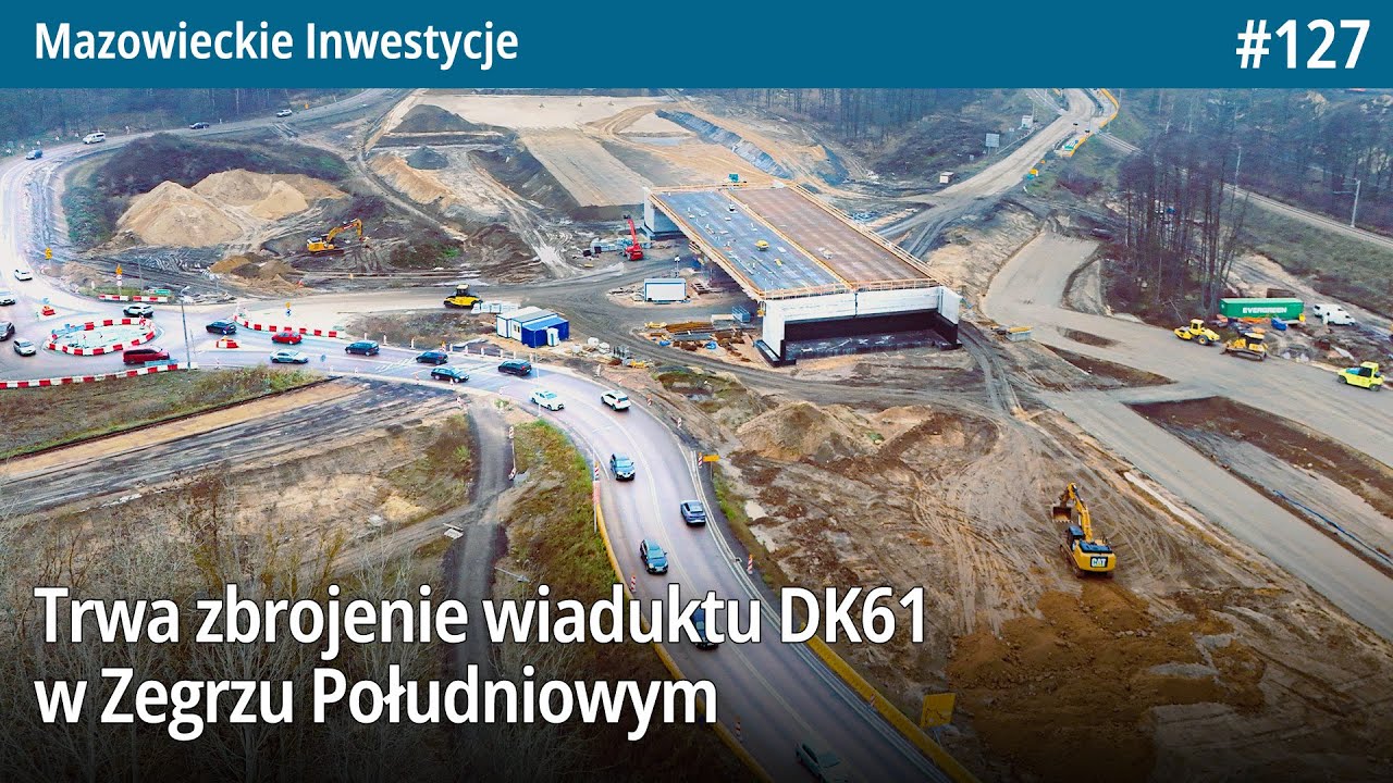 #127 Trwa zbrojenie wiaduktu DK61 nad rondem w Zegrzu Południowym i powstają nasypy pod jezdnie - MI